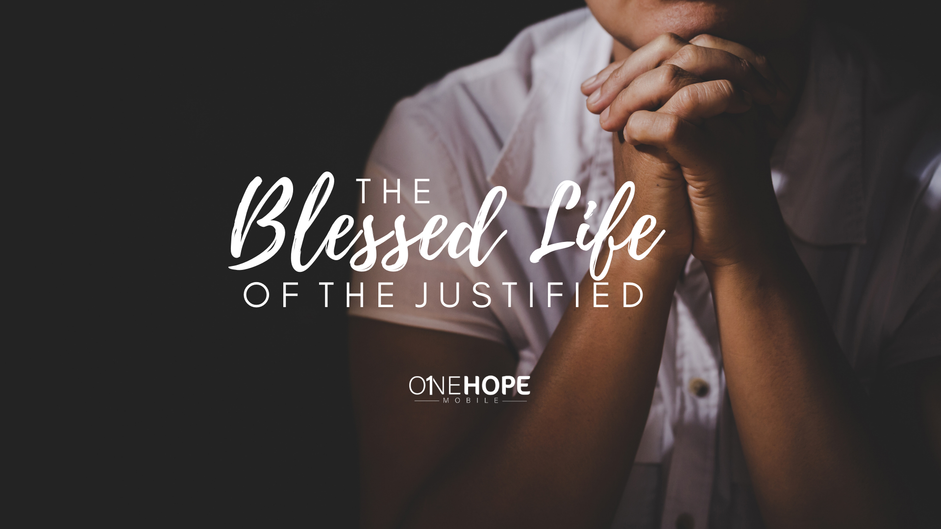 The Blessed Life of the Justified